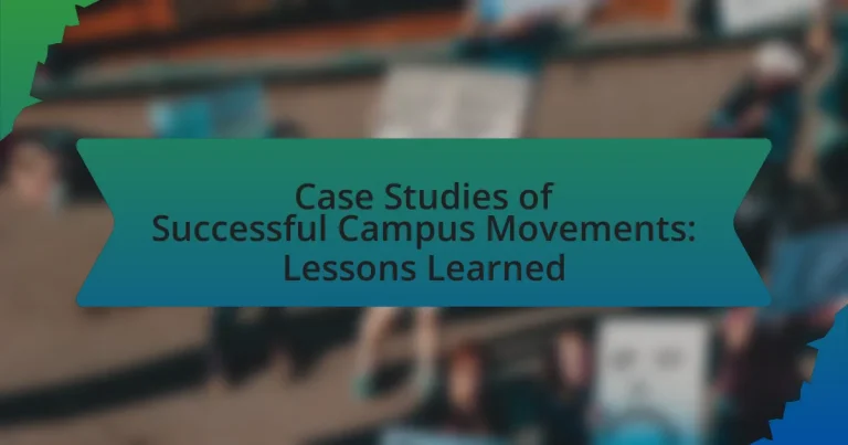 Case Studies of Successful Campus Movements: Lessons Learned