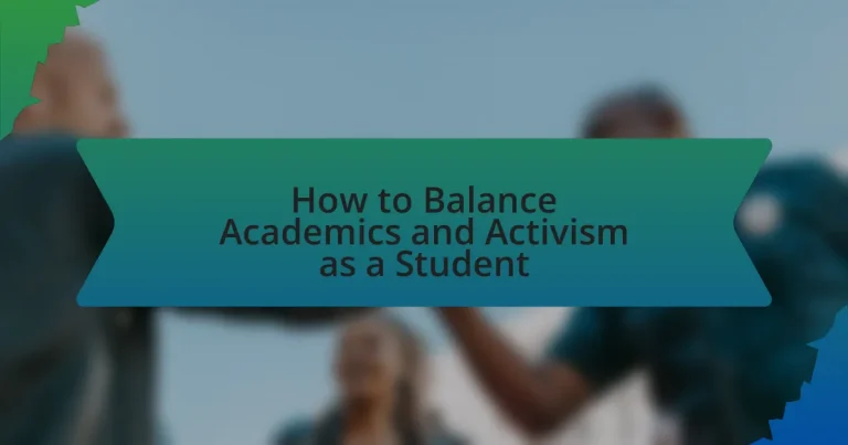 How to Balance Academics and Activism as a Student
