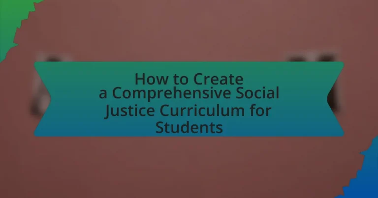 How to Create a Comprehensive Social Justice Curriculum for Students