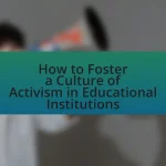 How to Foster a Culture of Activism in Educational Institutions