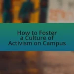 How to Foster a Culture of Activism on Campus