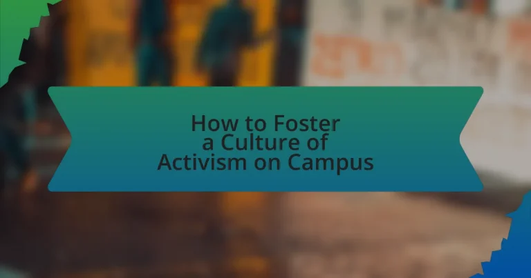 How to Foster a Culture of Activism on Campus