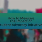 How to Measure the Impact of Student Advocacy Initiatives