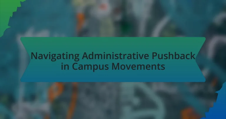 Navigating Administrative Pushback in Campus Movements
