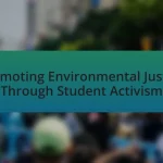 Promoting Environmental Justice Through Student Activism