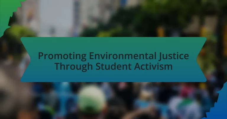 Promoting Environmental Justice Through Student Activism