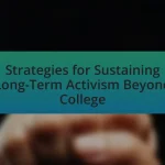 Strategies for Sustaining Long-Term Activism Beyond College