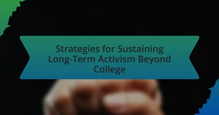 Strategies for Sustaining Long-Term Activism Beyond College
