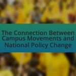 The Connection Between Campus Movements and National Policy Change