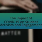 The Impact of COVID-19 on Student Activism and Engagement