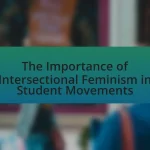 The Importance of Intersectional Feminism in Student Movements