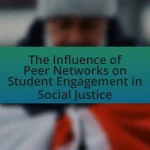 The Influence of Peer Networks on Student Engagement in Social Justice