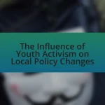 The Influence of Youth Activism on Local Policy Changes