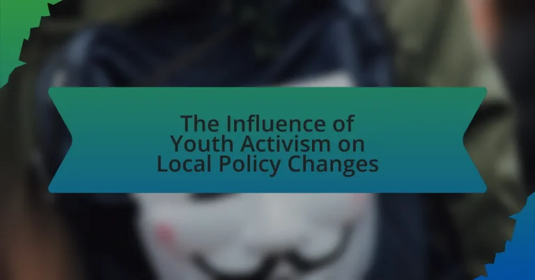 The Influence of Youth Activism on Local Policy Changes