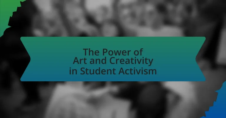 The Power of Art and Creativity in Student Activism