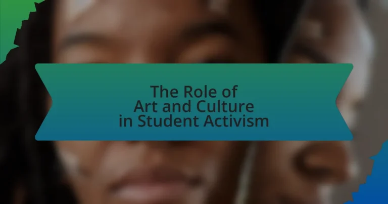 The Role of Art and Culture in Student Activism