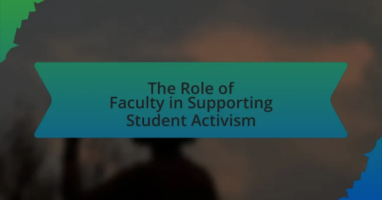 The Role of Faculty in Supporting Student Activism