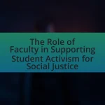 The Role of Faculty in Supporting Student Activism for Social Justice
