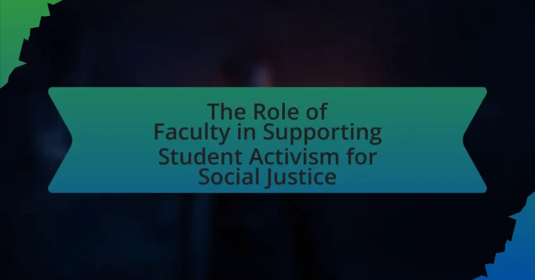 The Role of Faculty in Supporting Student Activism for Social Justice