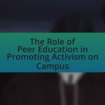 The Role of Peer Education in Promoting Activism on Campus
