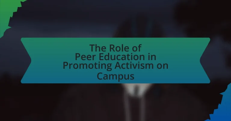 The Role of Peer Education in Promoting Activism on Campus