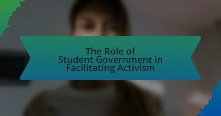 The Role of Student Government in Facilitating Activism