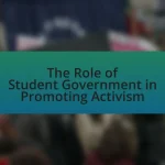 The Role of Student Government in Promoting Activism