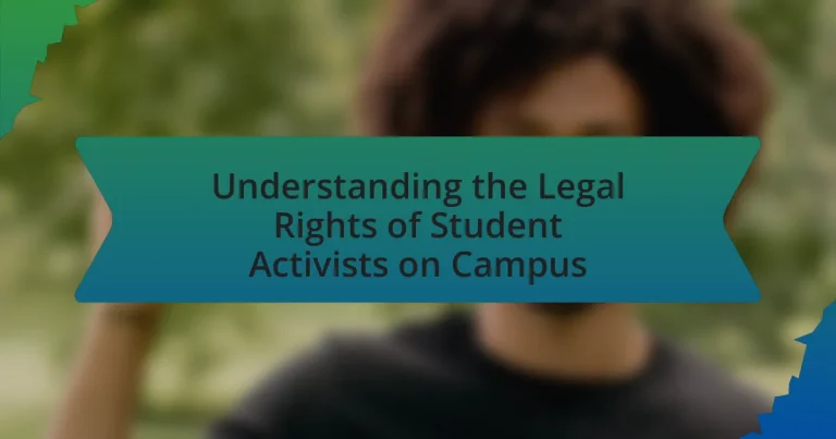 Understanding the Legal Rights of Student Activists on Campus