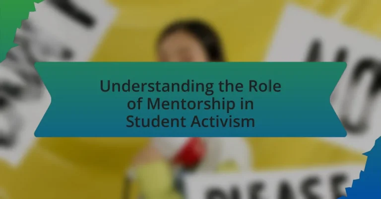 Understanding the Role of Mentorship in Student Activism