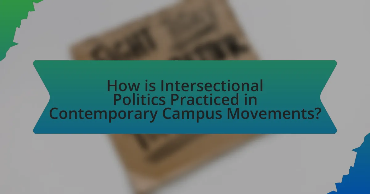 How is Intersectional Politics Practiced in Contemporary Campus Movements?