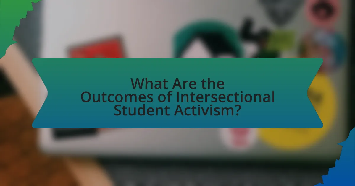 What Are the Outcomes of Intersectional Student Activism?