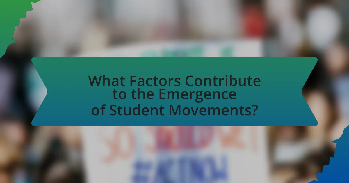 What Factors Contribute to the Emergence of Student Movements?