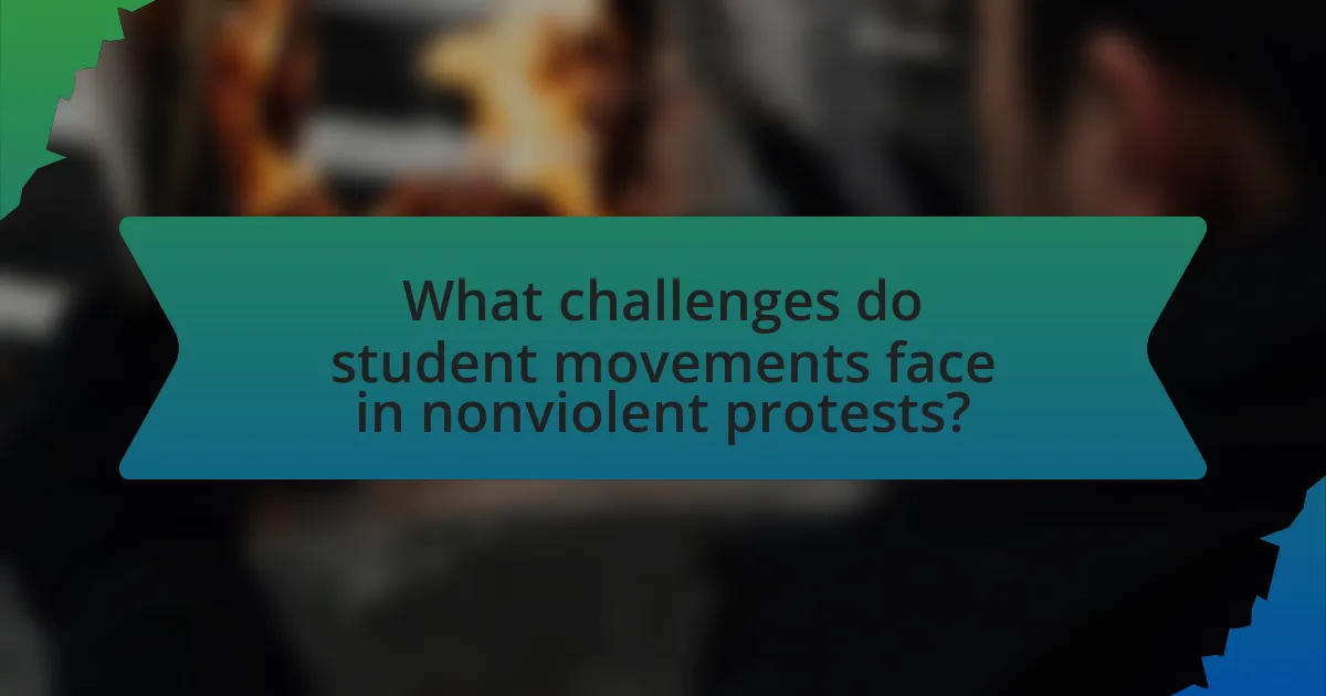 What challenges do student movements face in nonviolent protests?