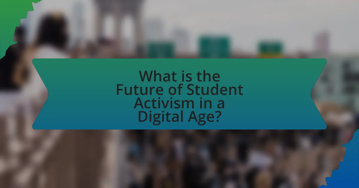 What is the Future of Student Activism in a Digital Age?