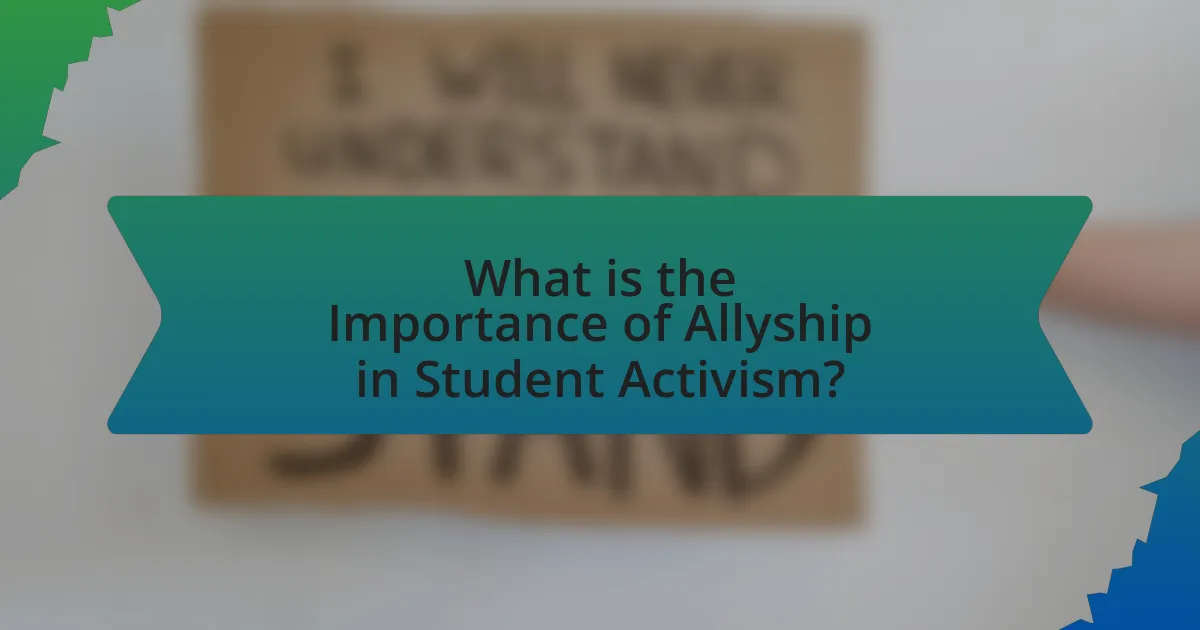 What is the Importance of Allyship in Student Activism?